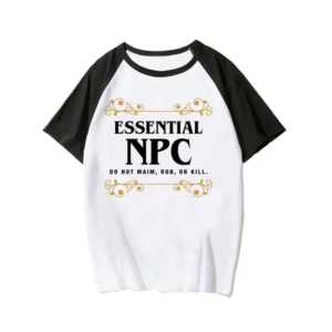 Essentials NPC Do Not Maim Rob OR T-Shirt